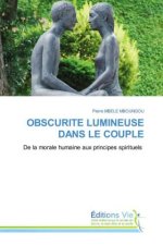 OBSCURITE LUMINEUSE DANS LE COUPLE