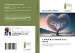 L'Amour au service du c?ur