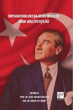 Imparatorluktan Ulus Devlete Türk Milliyetciligi