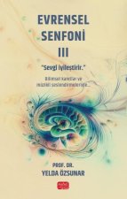 Evrensel Senfoni 3 - Sevgi Iyilestirir