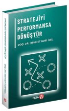 Stratejiyi Performansa Dönüstür