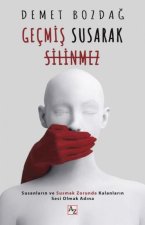 Gecmis Susarak Silinmez