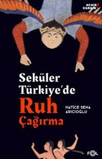 Seküler Türkiyede Ruh Cagirma