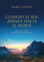 CUANDO EL SOL AVANZA HACIA EL NORTE