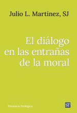El diálogo en las entra?as de la moral