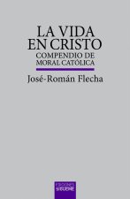 VIDA EN CRISTO, LA