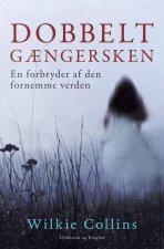 Dobbeltg?ngersken. En forbryder af den fornemme verden