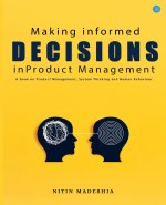 Making informed Decisions in Product Management