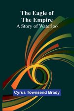 The Eagle Of The Empire