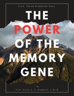 The Power of the Memory Gene