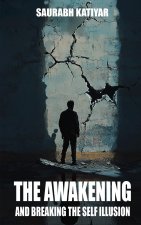 The Awakening And Breaking The Self Illusion