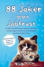 88 Joker gegen Jobfrust