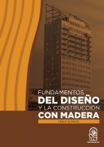 Fundamentos del dise?o y la construcción con madera