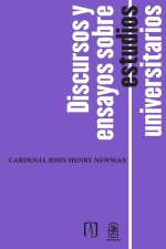 Discursos y ensayos sobre estudios universitarios