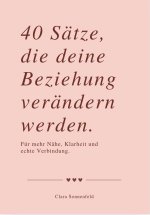 40 SÄTZE, DIE DEINE BEZIEHUNG VERÄNDERN