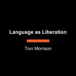 Language as Liberation
