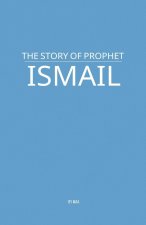 The Story of Prophet Ismail