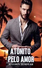Atônito Pelo Amor
