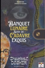 Banquet lunaire Suivi de
