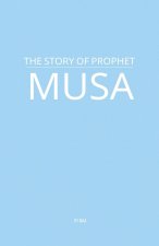 The Story of Prophet Musa