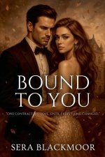 Bound to You