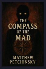 The Compass of the Mad