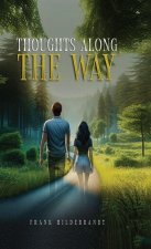 Thoughts Along The Way