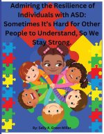 Admiring the Resilience of Individuals with ASD