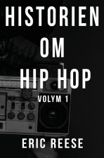Historien om Hip Hop