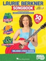 The Laurie Berkner Songbook with Melody, Lyrics and Guitar Chords - Updated Edition
