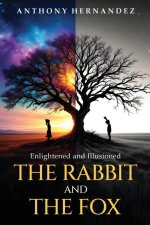 The Rabbit and The Fox