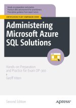 Administering Microsoft Azure SQL Solutions