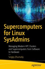 Supercomputers for Linux Sysadmins