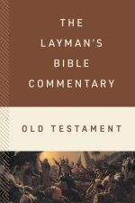 The Layman's Bible Commentary--Old Testament