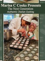 The Next Generation of Authentic Italian Cooking