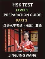 HSK Test Level 5 Course Preparation Guide (Part 3)- A Beginner's Course Study Material to Self-learn Mandarin Chinese Characters, Words, Example Sente