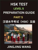 HSK Test Level 5 Course Preparation Guide (Part 5)- A Beginner's Course Study Material to Self-learn Mandarin Chinese Characters, Words, Example Sente