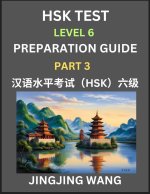New HSK Test Level 6 Course Preparation Guide (Part 3)- A Beginner's Course Study Material to Self-learn Mandarin Chinese Characters, Words, Example S