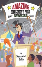 Amazing Amusement Park Stories
