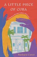 A Little Piece of Cuba