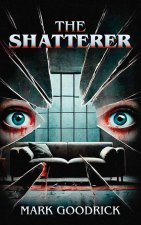 The Shatterer