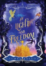 Of Light and Freedom