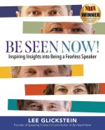 Be Seen Now!