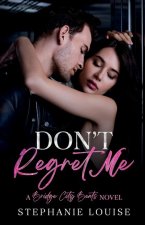Don't Regret Me