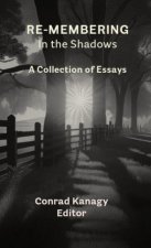 Re-membering in the Shadows
