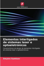 Elementos interligados de sistemas laser e optoeletrónicos