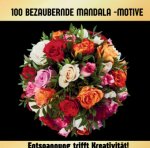 Malbuch für Erwachsene - Mandala-Blumen-Motive für Erwachsene!