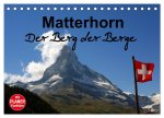 Matterhorn. Der Berg der Berge (Tischkalender 2026 DIN A5 quer), CALVENDO Monatskalender