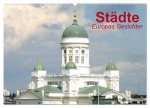 Städte - Europas Gesichter (Wandkalender 2026 DIN A2 quer), CALVENDO Monatskalender