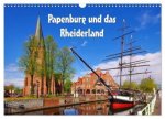 Papenburg und das Rheiderland (Wandkalender 2026 DIN A3 quer), CALVENDO Monatskalender